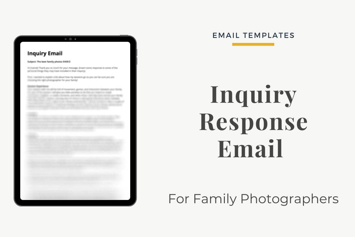 Inquiry Response Email for Lifestyle Family Photographers