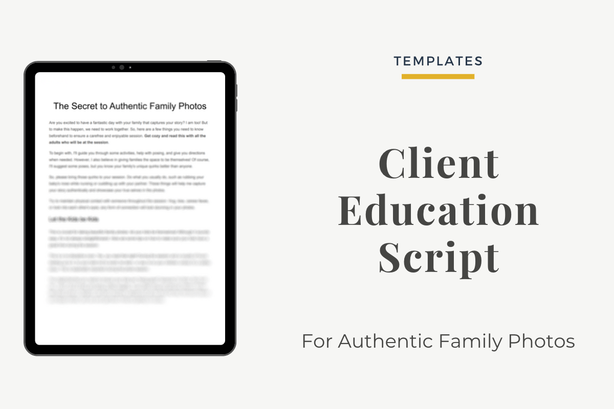 Client Education Script for Authentic Family Photos – Becca Jean ...